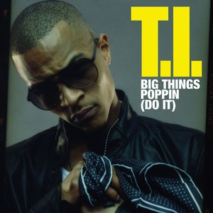 Image for 'Big Things Poppin' [Do It]'