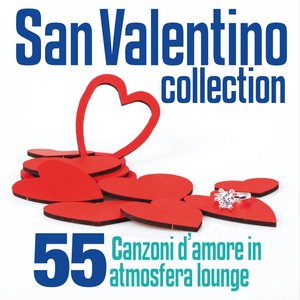 San Valentino Collection (55 canzoni d'amore in atmosfera lounge)