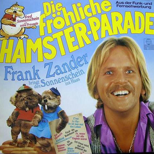 Fred Sonnenschein Und Seine Freunde - Die Fr�hliche Hamster-Parade - Zortam Music