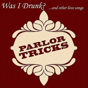 Was I Drunk? ...and Other Love Songs (EP)