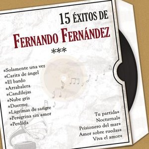 15 Éxitos de Fernando Fernández (Versiones Originales)