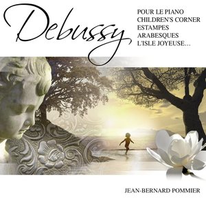 Debussy: Pour le piano - Children's Corner - Estampes - Arabesques - L'Isle Joyeuse