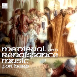 Immagine per 'Medieval and Renaissance Music for Harp'