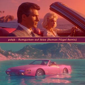 Rumgurken auf Ibiza (Roman Flügel Remix)