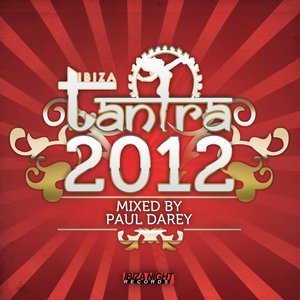 Ibiza Tantra 2012 (Mixed By Paul Darey)