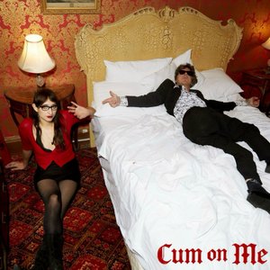 Cum On Me