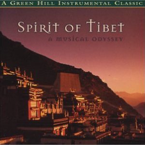 Spirit of Tibet: A Musical Odyssey