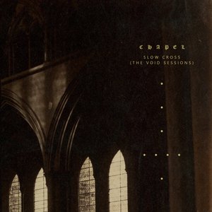 Slow Cross (The Void Sessions)