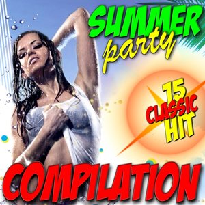 Summer Party Compilation (15 Classic Hit)