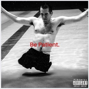 Be Patient