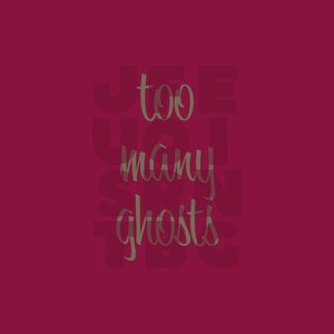 Too Many Ghosts