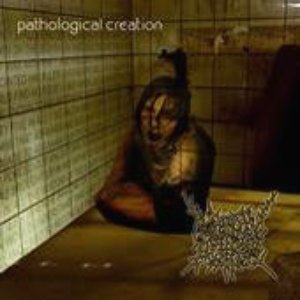 Pathological Creation