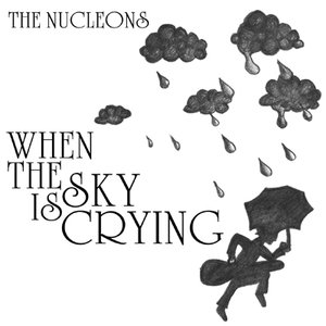 Image for 'When the Sky Is Crying'