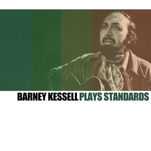 Barney Kessel Plays Standards