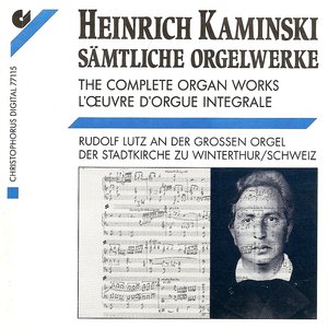 Kaminski, H.: Organ Music (Complete)