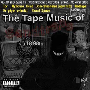 The Tape Music of Sandtraps