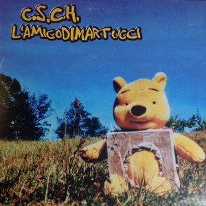 C.S.C.H. / L'amico di Martucci