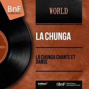 La Chunga chante et danse (Mono Version)
