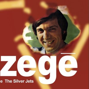 Zegê e The Silver Jets