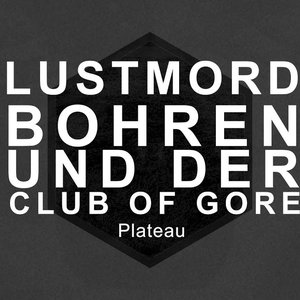 Lustmord & Bohren & Der Club of Gore 的头像