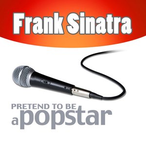 Frank Sinatra - Pretend to Be a Popstar