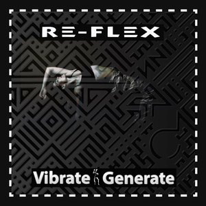 Vibrate Generate