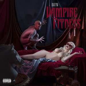 Vampire Fitness [Explicit]