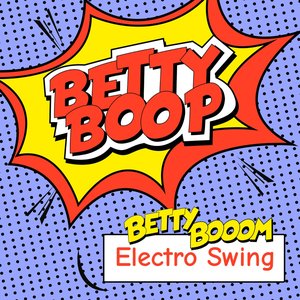 Betty Boop (Electro Swing) - Single