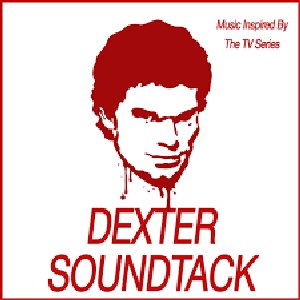 Dexter Soundtrack (Music Inspired from the TV Show)