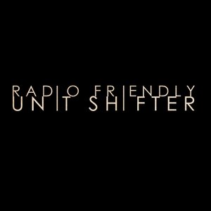 Avatar for Radio Friendly Unit Shifter