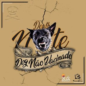 Dog Não Vacinado [Explicit]