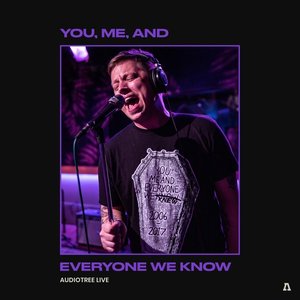You, Me, And Everyone We Know on Audiotree Live