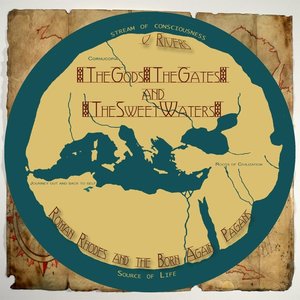 The Gods, The Gates and the Sweet Waters: V. Rivers