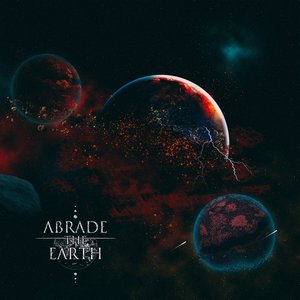 Abrade The Earth