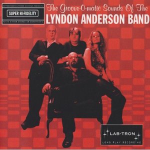 The Groove-O-matic Sounds of the Lyndon Anderson Band