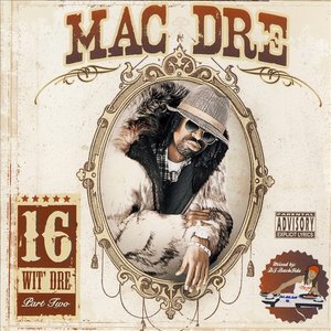 Image for 'Mac Dre 16 Wit Dre Part Two'