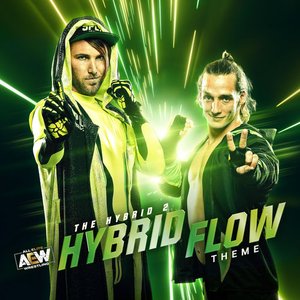 Hybrid Flow: The Hybrid 2 AEW Theme - EP
