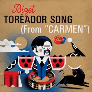 Bizet: Toréador Song (from "Carmen")