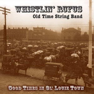 Good Times in Ol' Louie Town