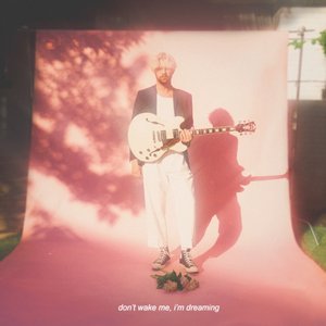 don't wake me, i'm dreaming - EP
