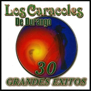 30 Grandes Exitos - Los Caracoles De Durango