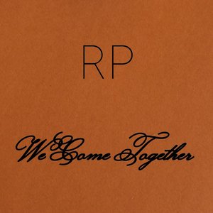 We Come Together