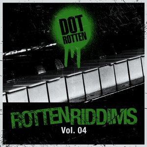 Rotten Riddims Volume 4