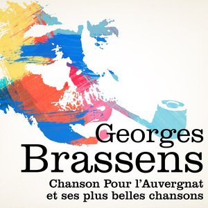 Georges Brassens : Chanson pour l'auvergnat et ses plus belles chansons