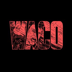 Waco [Explicit]