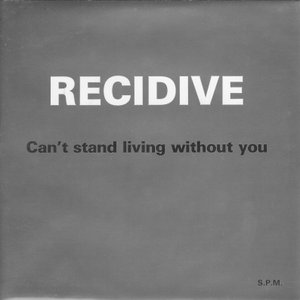 Can't Stand Living Without You