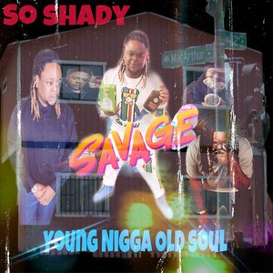 Young Nigga Old Soul