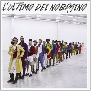 L'ultimo dei Nobraino (Deluxe With Booklet)