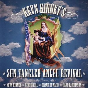 Kevn Kinney's Sun Tangled Angel Revival