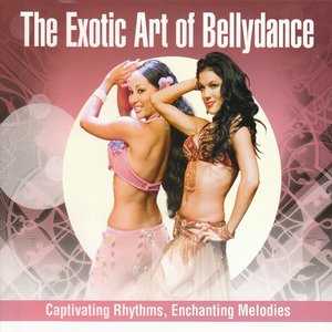 The Exotic Art of Bellydance